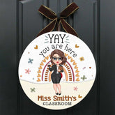 Personalized custom door sign Welcoming Teacher's day - Gift for Teacher Yay You are here